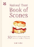 The National Trust Book of Scones - Sarah Merker