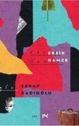 Cover-Bild zum Titel 'Eksik Gamze' von 'Serap Kadioglu'