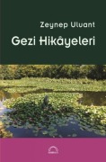 Cover-Bild zum Titel 'Gezi Hikayeleri' von 'Zeynep Uluant'