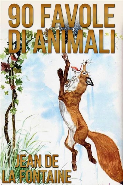 90 Favole di Animali - Jean De La Fontaine