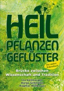 Cover-Bild zum Titel 'Heilpflanzengeflüster' von 'Ina Kollmorgen, Marga Schindler, Dagmar Willkowei'