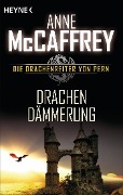 Drachendämmerung - Anne Mccaffrey