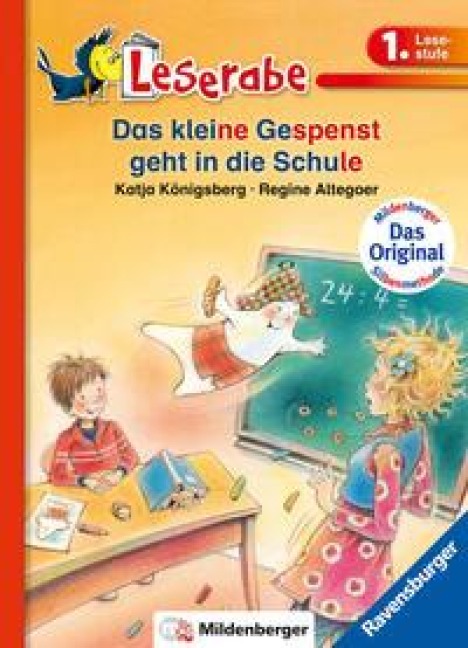 Das kleine Gespenst geht in die Schule - Leserabe 1. Klasse - Erstlesebuch für Kinder ab 6 Jahren - Katja Königsberg