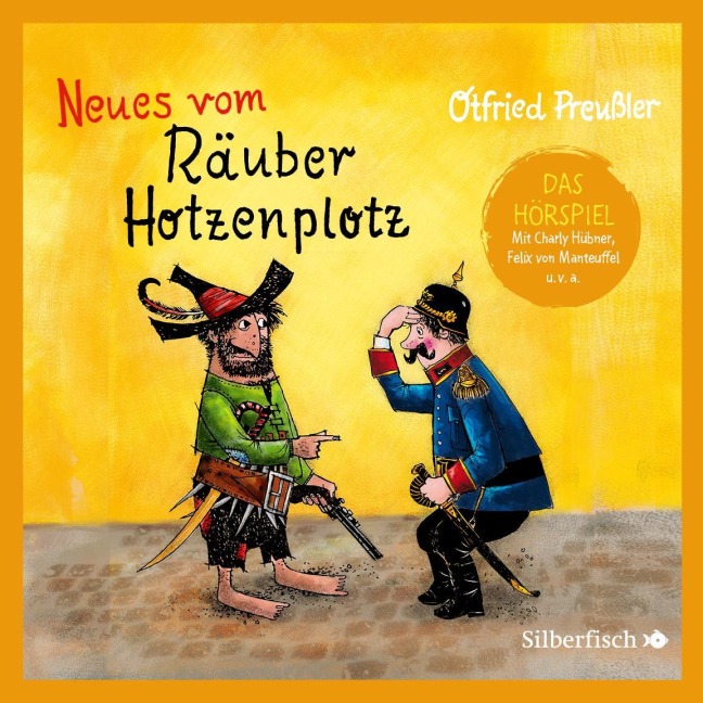 Der Räuber Hotzenplotz 2: Neues vom Räuber Hotzenplotz - Das Hörspiel - Otfried Preußler, Dieter Faber, Frank Oberpichler