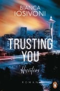 Cover-Bild zum Titel 'Hunters - Trusting You' von 'Bianca Iosivoni'