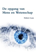 Cover-Bild zum Titel 'De opgang van Mens en Wetenschap' von 'Hubert Luns'