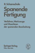 Cover-Bild zum Titel 'Spanende Fertigung' von 'R. Schamschula'
