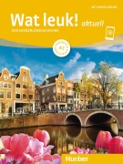 Cover-Bild zum Titel 'Wat leuk! aktuell A2. Kursbuch und Arbeitsbuch mit Audios online' von 'Desiree Dibra, Irmgard D. J. Gassmann, Chantal Burger'
