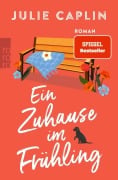 Cover-Bild zum Titel 'Ein Zuhause im Frühling' von 'Julie Caplin'