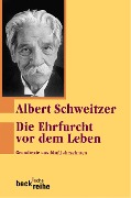 Cover-Bild zum Titel 'Die Ehrfurcht vor dem Leben' von 'Albert Schweitzer'