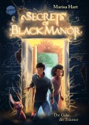 Cover-Bild zum Titel 'Secrets of Black Manor (1). Die Gabe der Träumer' von 'Marisa Hart'