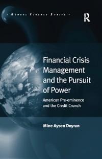 Financial Crisis Management and the Pursuit of Power - Mine Aysen Doyran