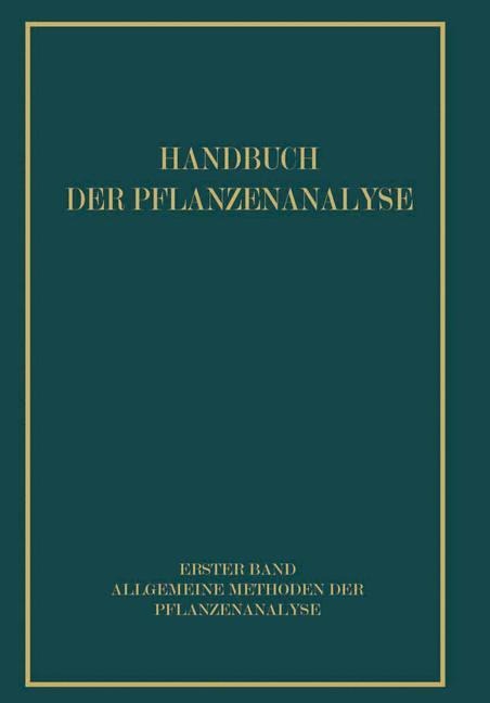 Allgemeine Methoden der Pflanzenanalyse - R. Brieger, J. Matula, L. Michaelis, Hans Kleinmann, Fritz Feigl