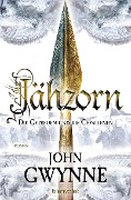 Cover-Bild zum Titel 'Jähzorn - Die Getreuen und die Gefallenen 3' von 'John Gwynne'