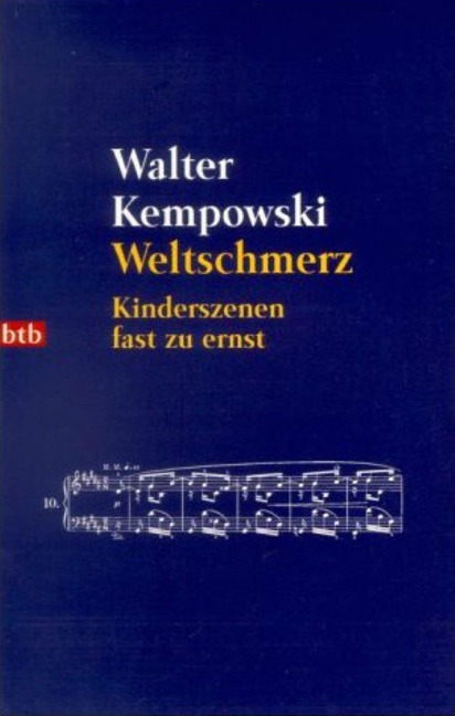 Weltschmerz - Walter Kempowski