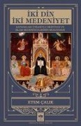 Iki Din Iki Medeniyet - Etem Calik