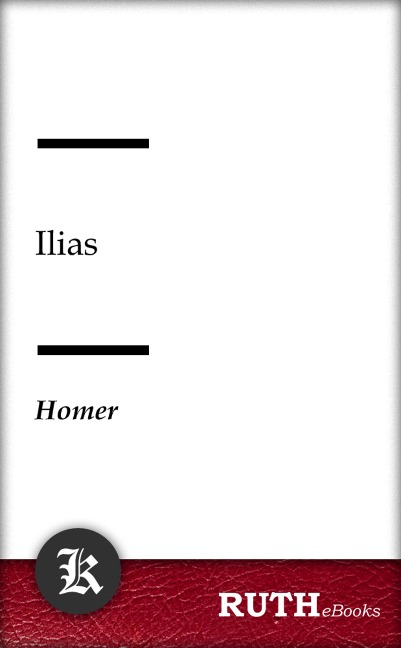 Ilias - Homer