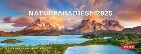 Naturparadiese Premium-Tischplaner 2025 - Wochenkalender mit 53 Fotografien - 