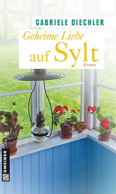 Geheime Liebe auf Sylt - Gabriele Diechler