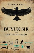 Cover-Bild zum Titel 'Büyük Sir ve Okültizmin Ifsasi' von 'Eliphas Levi'