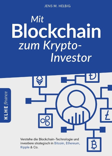 Mit Blockchain zum Krypto-Investor - Jens Helbig