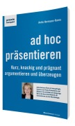 Cover-Bild zum Titel 'ad hoc präsentieren' von 'Anita Hermann-Ruess'