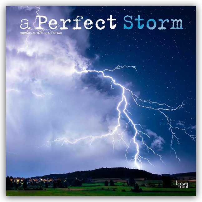 A Perfect Storm - Orkane - Tornados - Stürme - Unwetter 2026 - 16-Monatskalender - Browntrout Publishers