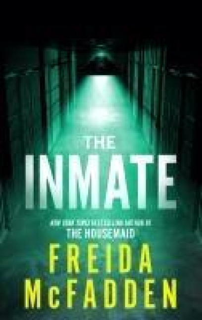 The Inmate - Freida McFadden