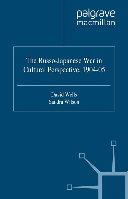The Russo-Japanese War in Cultural Perspective, 1904-05 - 