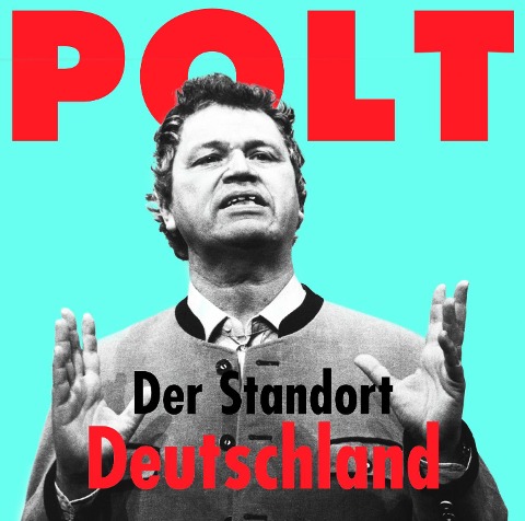 Der Standort Deutschland - Gerhard Polt