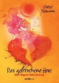 Cover-Bild zum Titel 'Das gebrochene Herz' von 'Ulrike Dietmann'
