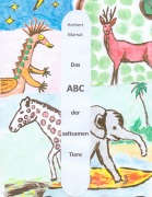 Cover-Bild zum Titel 'Das ABC der seltsamen Tiere' von 'Herbert Mamat'