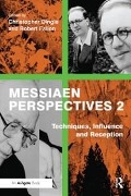 Cover-Bild zum Titel 'Messiaen Perspectives 2: Techniques, Influence and Reception' von 'Robert Fallon'