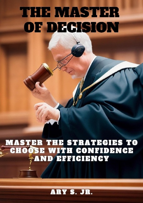 The Master of Decision - Ary S.