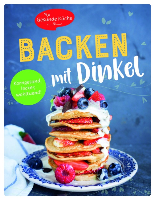 Backen mit Dinkel - 