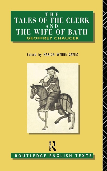 The Tales of The Clerk and The Wife of Bath - Geoffrey Chaucer
