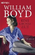 Eine große Zeit - William Boyd