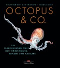 Cover-Bild zum Titel 'Octopus & Co.' von 'Roger Hanlon, Luise Allcock, Mike Vecchione'