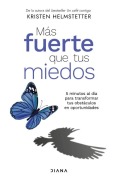 Cover-Bild zum Titel 'Más Fuerte Que Tus Miedos / Bulletproof Self-Talk' von 'Kristen Helmstetter'