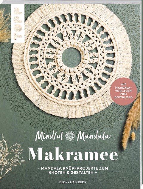 Mindful Mandala. Mandala-Makramee - Rebecca Haslbeck
