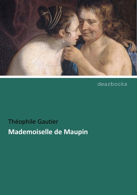 Mademoiselle de Maupin - Théophile Gautier