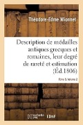 Cover-Bild zum Titel 'Description de Médailles Antiques Grecques Et Romaines Avec Leur Degré de Rareté Et Leur Estimation' von 'Théodore-Edme Mionnet'