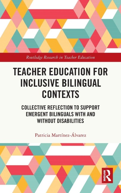 Teacher Education for Inclusive Bilingual Contexts - Patricia Martínez-Álvarez