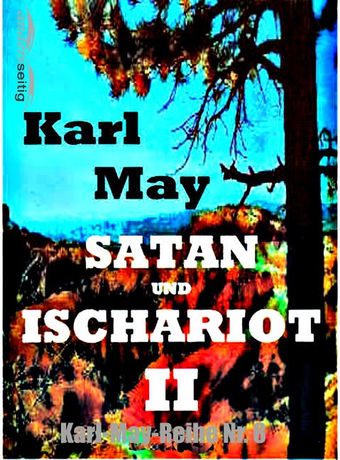 Satan und Ischariot II - Karl May