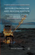 Cover-Bild zum Titel 'Settler Colonialism and (Re)conciliation' von 'Penelope Edmonds'