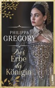 Cover-Bild zum Titel 'Das Erbe der Königin' von 'Philippa Gregory'