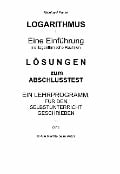Cover-Bild zum Titel 'LOGARITHMEN Teil I - LÖSUNGEN zum Abschlusstest' von 'Reinhard Pantel'