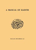 Cover-Bild zum Titel 'Manual Of Hadith' von 'Maulana Muhammad Ali'