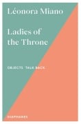 Cover-Bild zum Titel 'Ladies of the Throne' von 'Léonora Miano'
