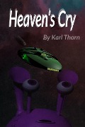 Cover-Bild zum Titel 'Heaven's Cry' von 'Karl Thorn'